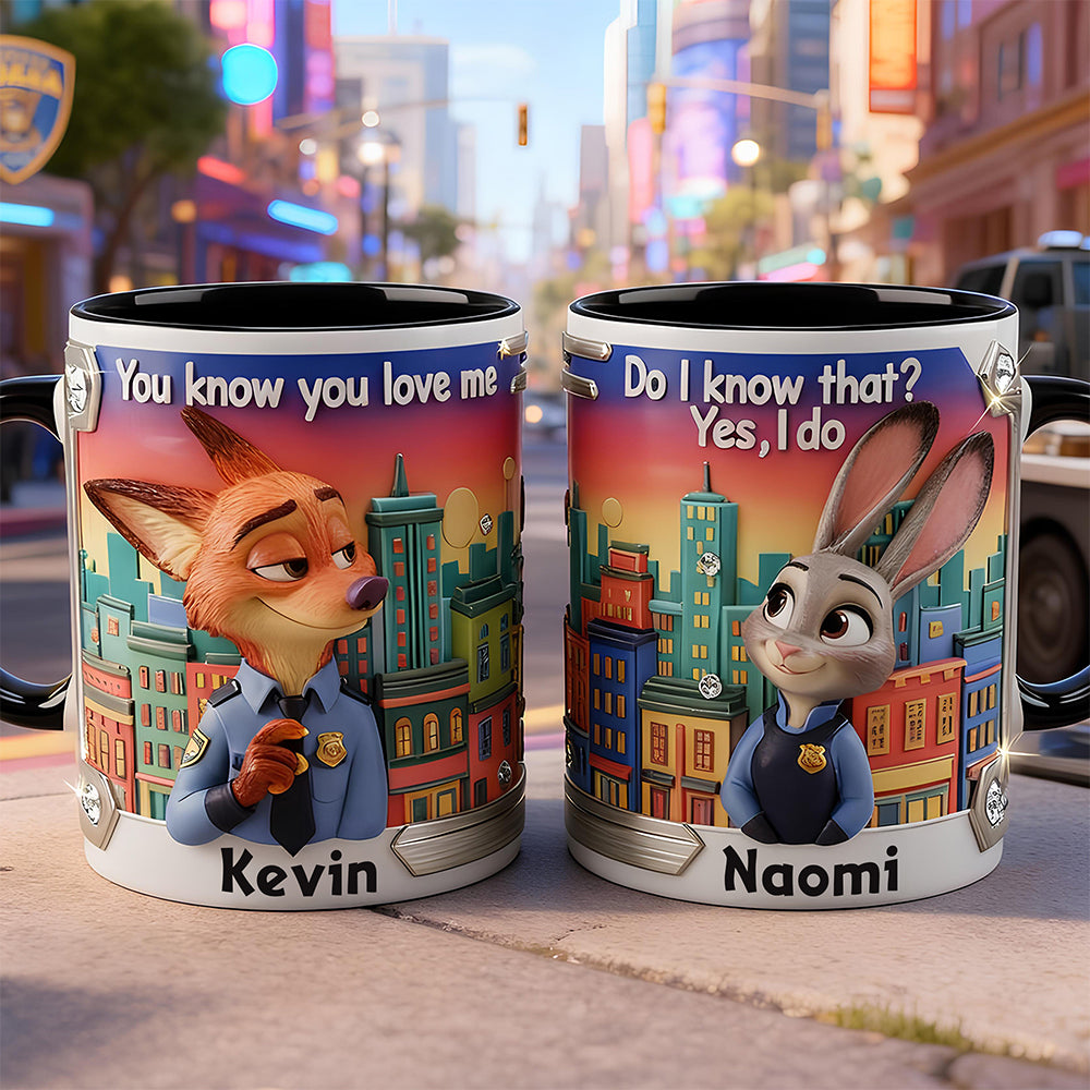 You Know You Love Me - Personalized Couple Coffee Mug for Police Gifts Coffee Mug PopCulturePrints