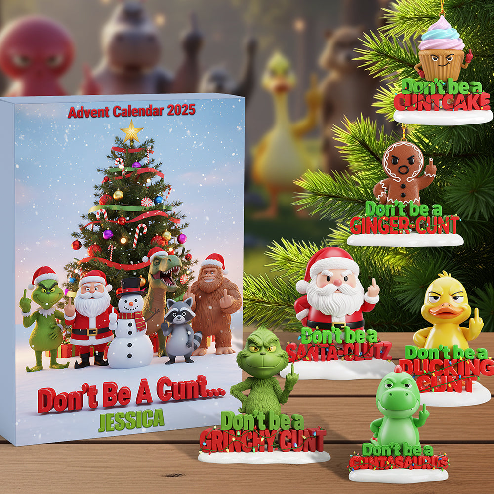 Don't Be A Cunt: Personalized Advent Calendar - A Fun Gift for Christmas Advent Calendar PopCulturePrints