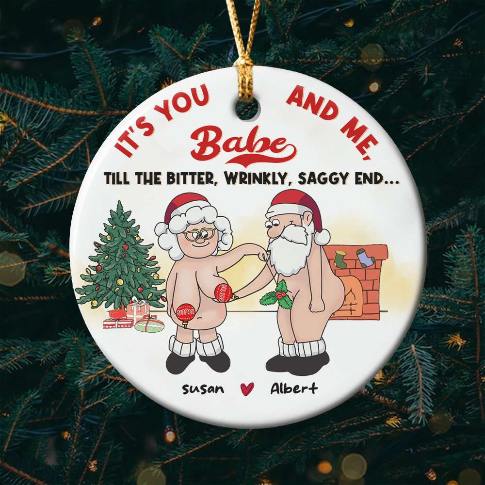 Personalized Funny Old Couple Ornament - It's You And Me Till The End