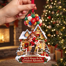 Load image into Gallery viewer, “You’ll Always Be My Greatest Adventure” - Personalized Romantic Couple Christmas Ornament - Perfect Gift for Couples, Friends, and Family
