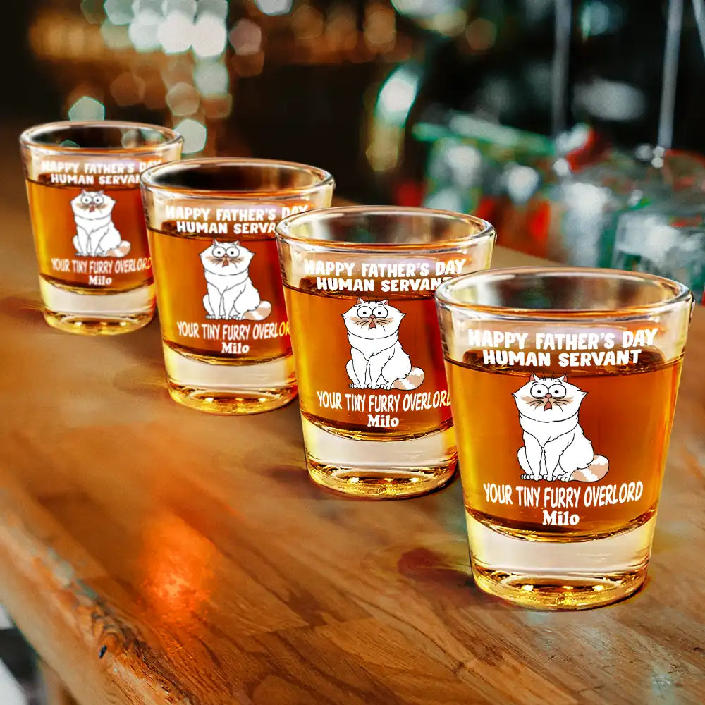 “Happy Father's Day, Human Servant!” - Personalized Shot Glass for Pet Lovers Shot Glass PopCulturePrints