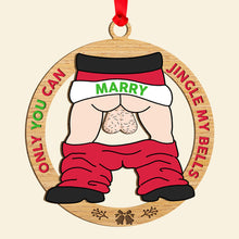 Load image into Gallery viewer, Personalized Funny &#39;Jingle My Bells&#39; Christmas Ornament for Him
