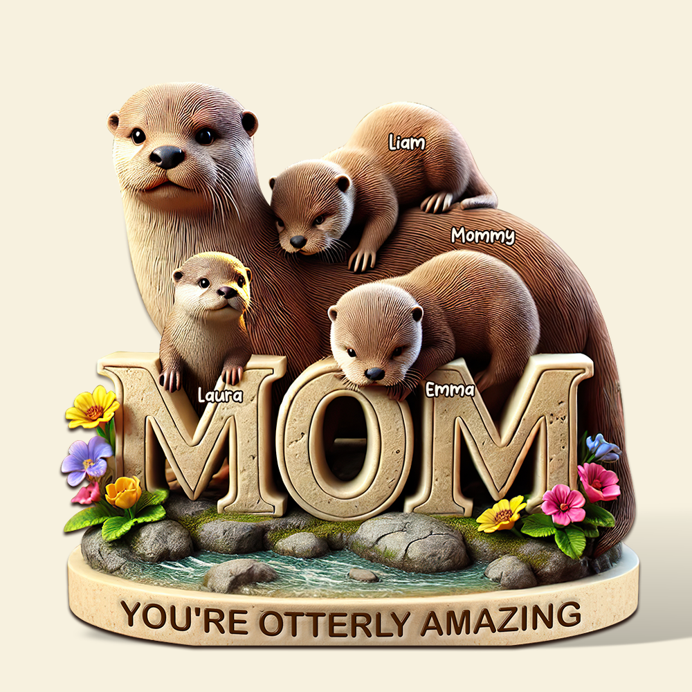 You're Otterly Amazing - Personalized Otter Mom Plaque - Custom Gifts for Mom, Grandma, and More Shaped Plaques PopCulturePrints