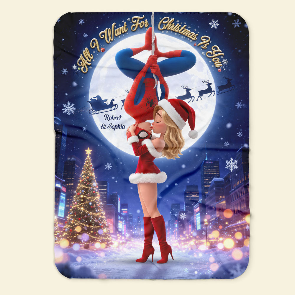 All I Want For Christmas Is You - Personalized Kissing Couple Blanket