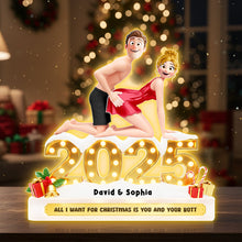 Load image into Gallery viewer, All I Want for Christmas is You and Your Butt - Naughty Couple Christmas Acrylic Light Box - Personalized Gifts for Couples Light Box PopCulturePrints
