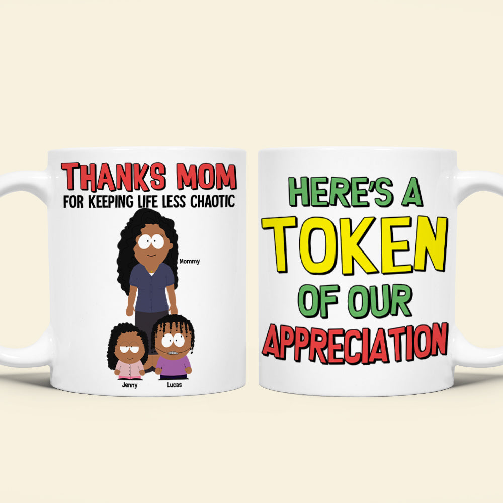 Thanks Mom for Keeping Life Less Chaotic - Personalized Coffee Mug for Mom, Gift for Grandma Coffee Mug PopCulturePrints