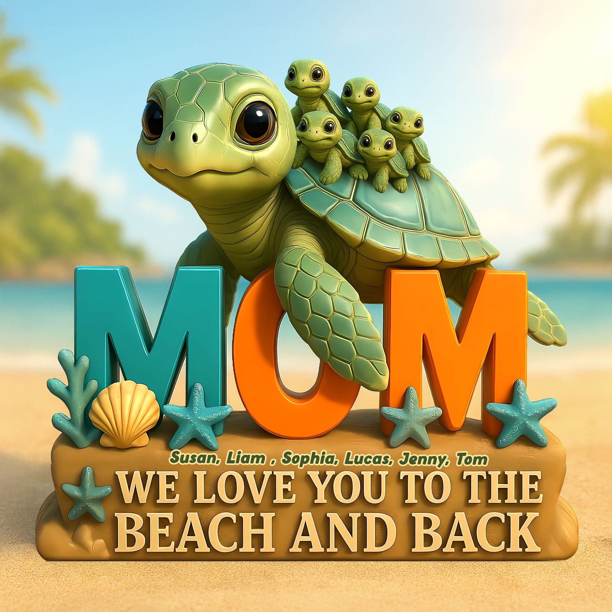 "We Love You to the Beach and Back!" - Personalized Gifts for Mom - Custom Acrylic Plaque for Moms and Grandmas Shaped Plaques PopCulturePrints
