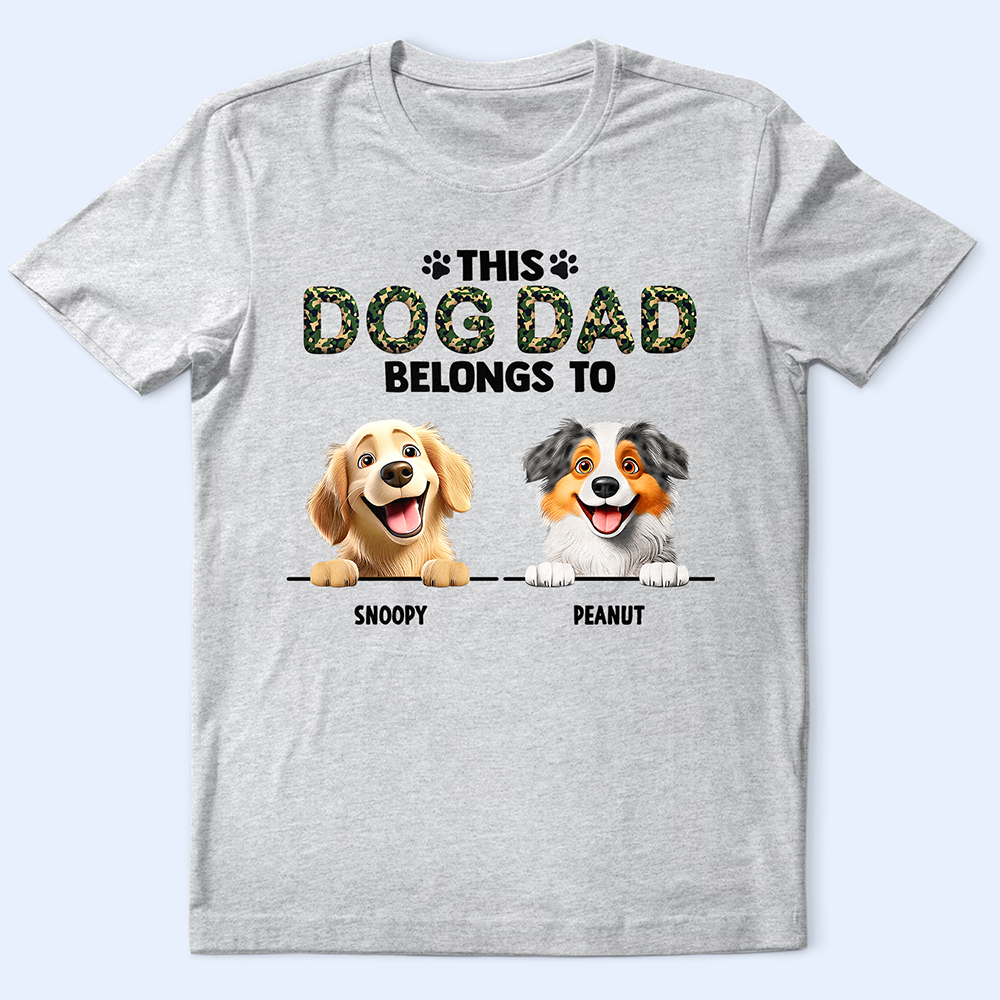 This Dog Dad Belongs To - Personalized T-Shirt T-shirt PopCulturePrints