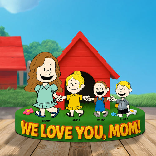 We Love You, Mom! - Personalized Mom Plaque | Custom Gifts for Mom and Grandma Shaped Plaques PopCulturePrints