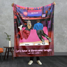 Load image into Gallery viewer, Personalized Couple Blanket - Let&#39;s Have A Threesome Tonight Blanket PopCulturePrints
