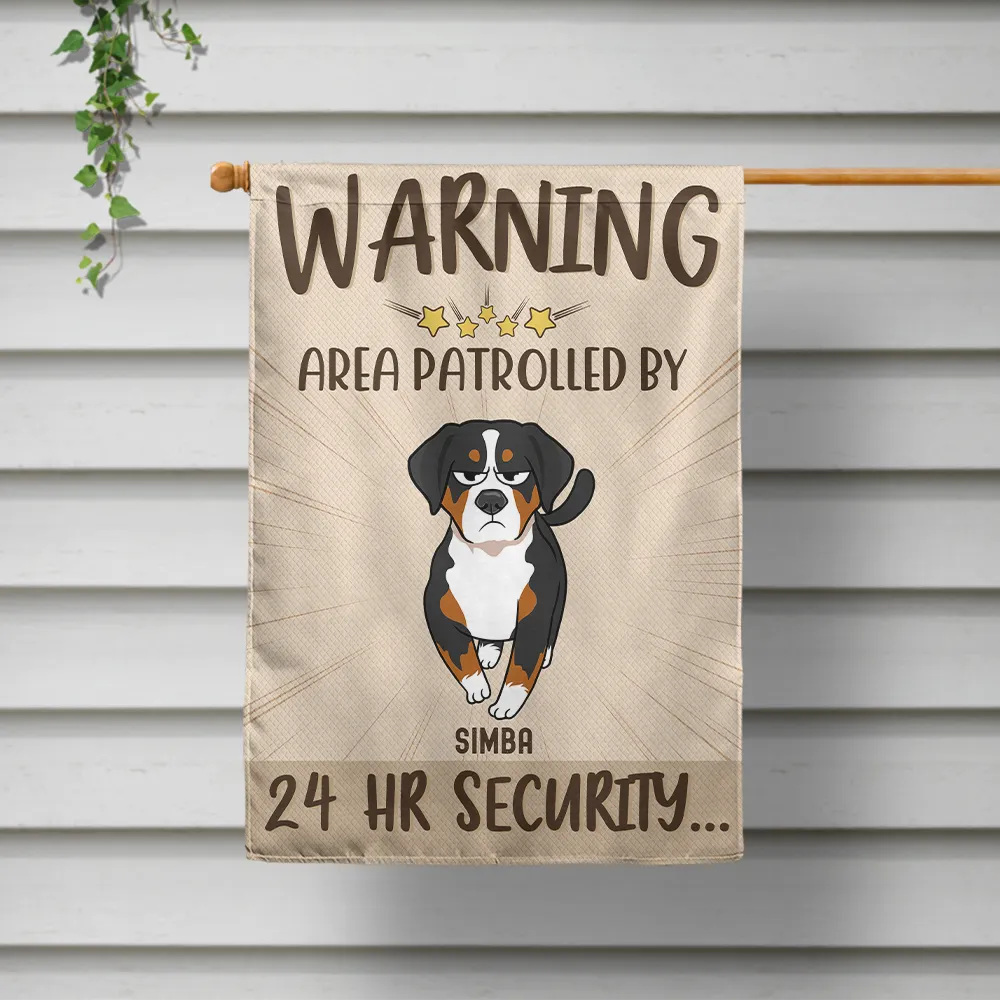 “Warning: Area Patrolled by 24 Hr Security” - Personalized Flag for Dog Lovers Flag PopCulturePrints