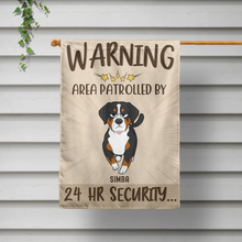Load image into Gallery viewer, “Warning: Area Patrolled by 24 Hr Security” - Personalized Flag for Dog Lovers Flag PopCulturePrints
