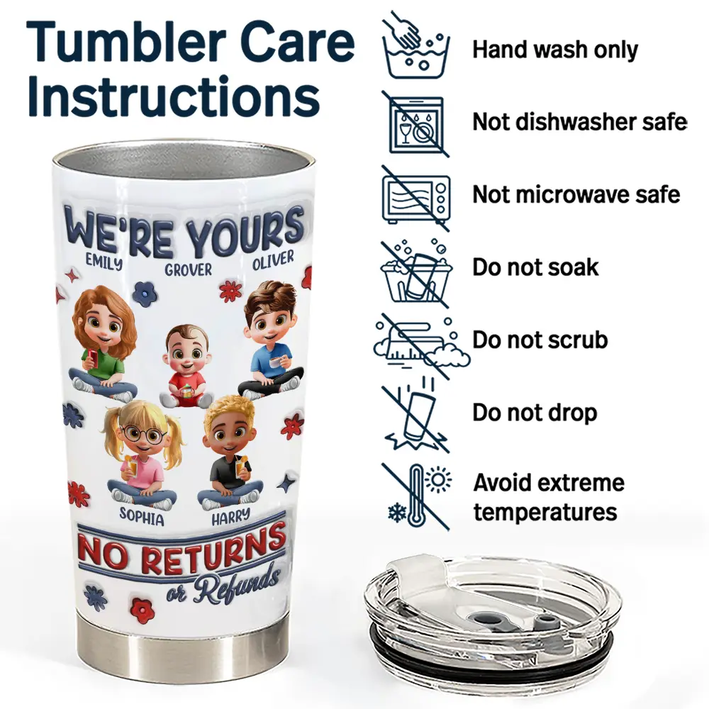 We're Yours | No Returns Or Refunds - Personalized 3D Inflated Effect Tumbler for Parents and Grandparents Tumbler PopCulturePrints
