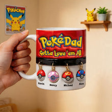 Load image into Gallery viewer, ‘Gotta Love 'em All’ - Adventure Game Dad Coffee Mug - Personalized Gifts for Fathers, Dads, and Grandpas Coffee Mug PopCulturePrints
