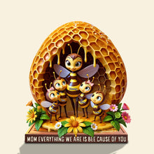 Load image into Gallery viewer, “Mom, Everything We Are Is Bee-Cause Of You” - Personalized Bee Mom Plaque - Gift for Mom, Grandma and Loved Ones Shaped Plaques PopCulturePrints
