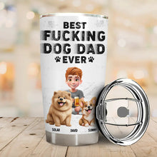Load image into Gallery viewer, Best F*cking Dog Dad Ever - Personalized Tumbler for Dog Lovers Tumbler PopCulturePrints
