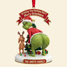 Load image into Gallery viewer, Wishing You Nothing BUTT Merry Grinchmas - Personalized Christmas Ornament for Family Ornament PopCulturePrints
