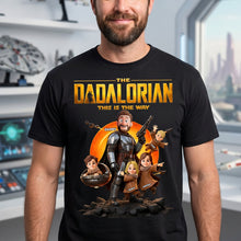 Load image into Gallery viewer, “This Is The Way” – Dad Of The Galaxy Adventure Shirt - Personalized Gift for Dad, Grandpa &amp; Family Shirts PopCulturePrints
