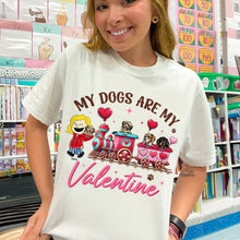 Load image into Gallery viewer, Personalized My Dogs Are My Valentine Shirt for Dog Lovers Shirts PopCulturePrints
