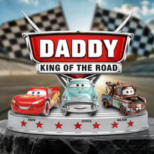 Load image into Gallery viewer, “Daddy King of the Road” - Personalized Acrylic Plaque Gift for Dad, Grandpa, Family Shaped Plaques PopCulturePrints
