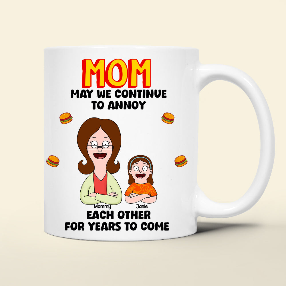 Mom, May We Continue to Annoy - Personalized Coffee Mug for Mom with Kids Coffee Mug PopCulturePrints