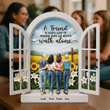 Load image into Gallery viewer, A Friend Is God&#39;s Way - Personalized Acrylic Plaque for Best Friends Shaped Plaques PopCulturePrints
