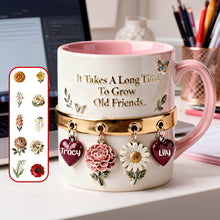 Load image into Gallery viewer, It Takes A Long Time to Grow Old Friends - Personalized Birth Month Flowers Coffee Mug Coffee Mug PopCulturePrints

