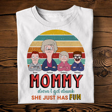 Load image into Gallery viewer, Mommy Doesn&#39;t Get Drunk, She Just Has Fun - Personalized Funny Gift for Mom Shirts PopCulturePrints
