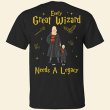 Load image into Gallery viewer, Every Great Wizard Needs A Legacy T-Shirt
