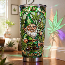 Load image into Gallery viewer, I Like Big Buds - Personalized Green Chill Vibes Tumbler for Chill Lovers Tumbler Cup PopCulturePrints
