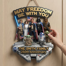 Load image into Gallery viewer, “May Freedom Be With You” - Personalized 250th Anniversary Acrylic Sign for Family
