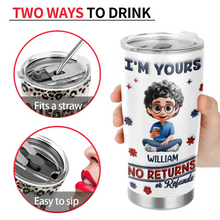 Load image into Gallery viewer, We're Yours | No Returns Or Refunds - Personalized 3D Inflated Effect Tumbler for Parents and Grandparents Tumbler PopCulturePrints
