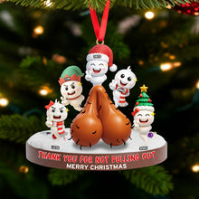 Load image into Gallery viewer, Thank You For Not Pulling Out - Personalized Funny Gifts For Dad - Christmas Ornament Ornament PopCulturePrints
