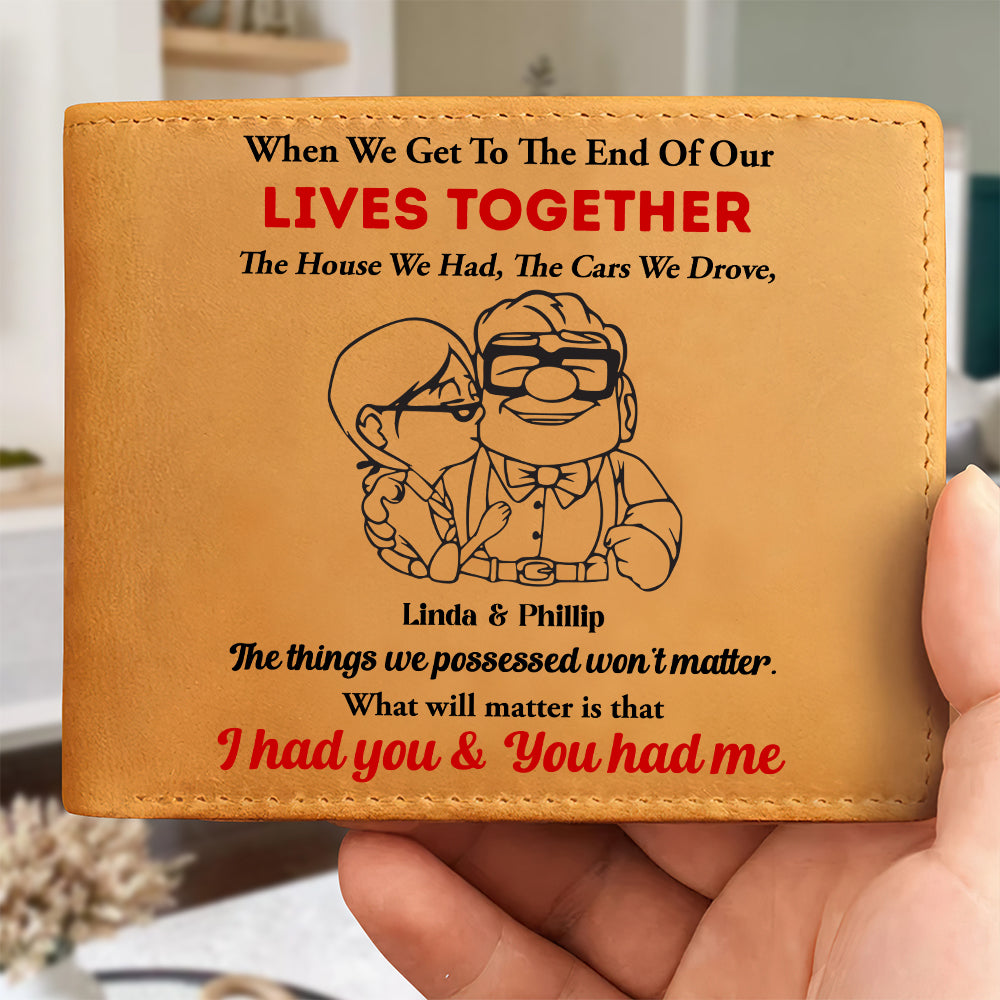 Personalized PU Leather Wallet for Him - I Had You & You Had Me Leather Wallet PopCulturePrints