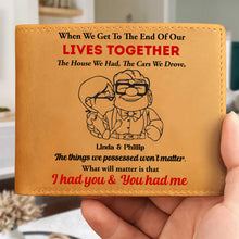 Load image into Gallery viewer, Personalized PU Leather Wallet for Him - I Had You &amp; You Had Me Leather Wallet PopCulturePrints
