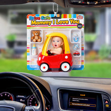 Load image into Gallery viewer, Drive Safe, Mommy I Love You - Cute Baby Driver Adventure Car Ornament | Custom Personalized Gift for Mom Ornament PopCulturePrints
