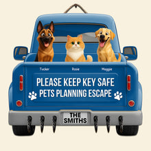 Load image into Gallery viewer, &quot;Please Keep Key Safe&quot; - Pets Planning Escape Truck Key Hanger - Personalized Gift for Pet Lovers Wood Sign PopCulturePrints

