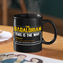 Load image into Gallery viewer, The Dadalorian Personalized Coffee Mug - Unique Dad Gift Coffee Mug PopCulturePrints
