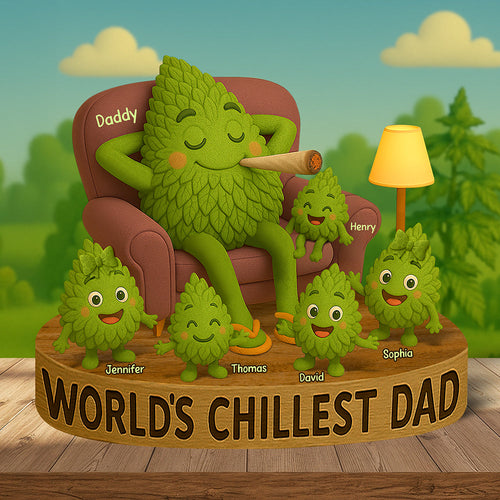“World's Chillest Dad” - Personalized Plaque for Dad - Custom Gift for Father, Grandpa & Family Shaped Plaques PopCulturePrints