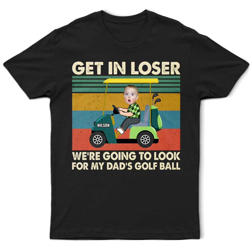 Get In Loser - Personalized T-Shirt for Fun Moments T-shirt PopCulturePrints