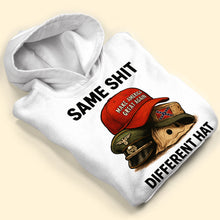 Load image into Gallery viewer, Same Shit Different Hat Shirt - A Unique Gift for the Awakened Shirts PopCulturePrints
