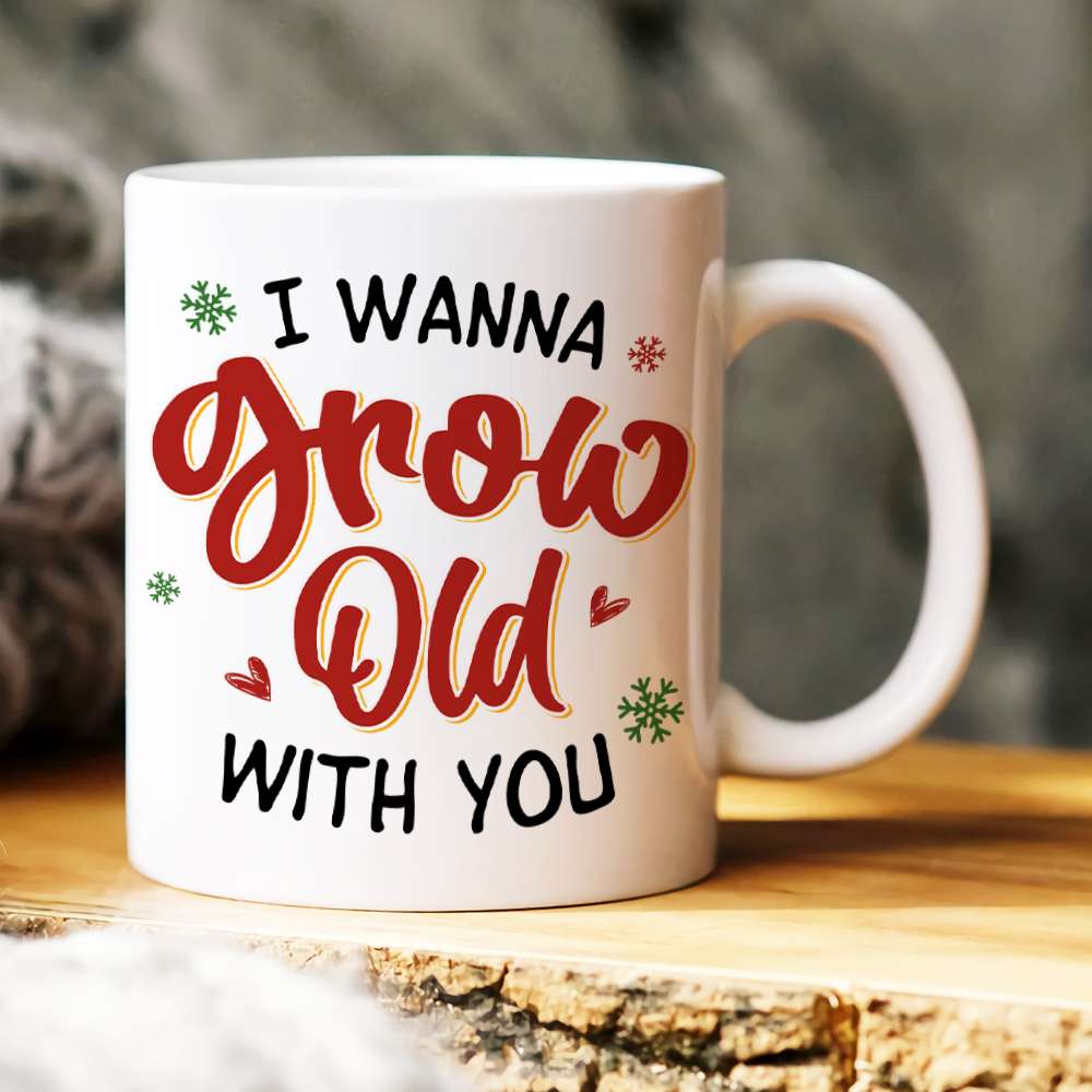 Personalized Couple Mug - I Wanna Grow Old With You | Valentine's Day Gifts | Christmas Gift Coffee Mug PopCulturePrints