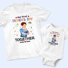 Load image into Gallery viewer, Our First Father&#39;s Day Together - Personalized T-Shirt &amp; Baby Onesie Combo T-shirt PopCulturePrints
