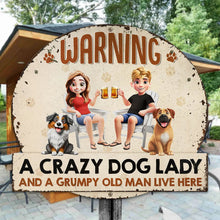 Load image into Gallery viewer, Warning: A Crazy Dog Lady and a Grumpy Old Man Live Here - Personalized Custom Shaped Metal Sign Custom Shaped Metal Sign PopCulturePrints
