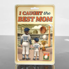 Load image into Gallery viewer, I Caught the Best Mom - Personalized Custom Shaped Acrylic Plaque Acrylic Plaque PopCulturePrints
