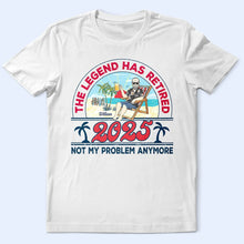 Load image into Gallery viewer, The Legend Has Retired - Personalized T-Shirt for Fun-Loving Retirees T-shirt PopCulturePrints
