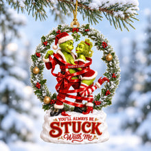Load image into Gallery viewer, You’ll Always Be Stuck With Me - Forever Love Acrylic Ornament - Personalized Gift for Couples
