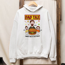 Load image into Gallery viewer, Dad Tax - Making Every Meal Fun - Personalized Shirt for Dad, Grandpa, and More Shirts PopCulturePrints
