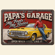 Load image into Gallery viewer, "Papa’s Garage - My Tools, My Rules!" - Personalized Retro Car Garage Metal Sign - Gift for Dad, Grandpa, and Car Lovers Metal Signs PopCulturePrints
