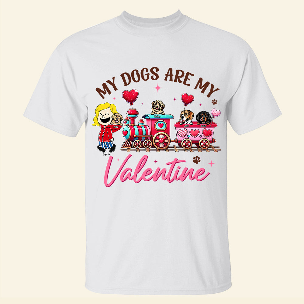 Personalized My Dogs Are My Valentine Shirt for Dog Lovers Shirts PopCulturePrints